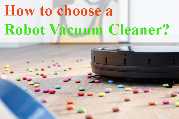 How to choose a robot vacuum cleaner?