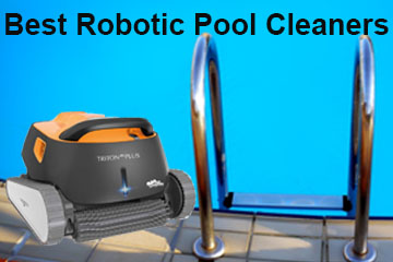 10 Best Robotic Pool Cleaners Reviews Guide 2019