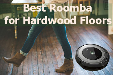 best roomba for hardwood