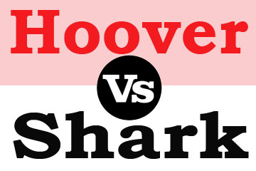 Hoover vs Shark Face to Face Comparison - Ultimate Guide