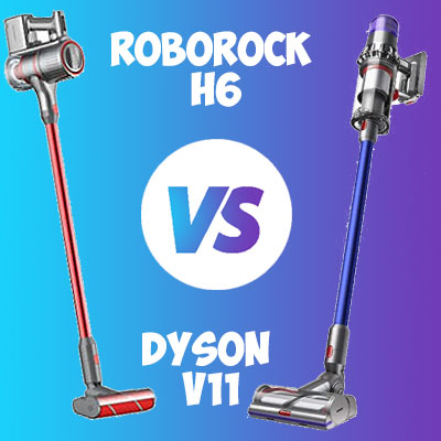 Roborock H6 vs. Dyson V11