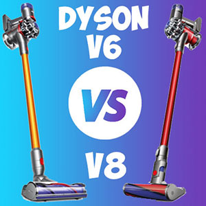 Dyson V6 vs V8
