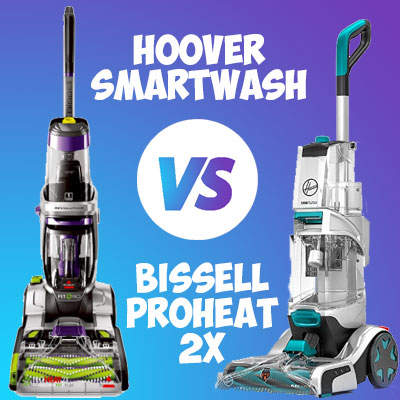 Hoover SmartWash vs. Bissell ProHeat 2X Comparison