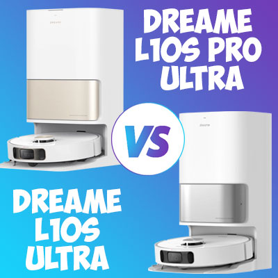 Dreame L10s Ultra vs Dreame L10s Pro Ultra