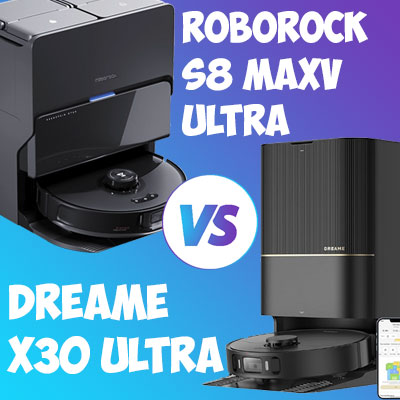 Dreame X30 Ultra vs Roborock S8 MaxV Ultra