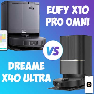 Dreame X40 Ultra vs Eufy X10 Pro Omni