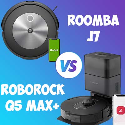 Roborock Q5 Max+ vs iRobot Roomba j7 (7150)